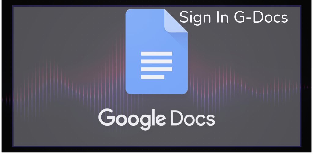 How to Sign in Google Docs